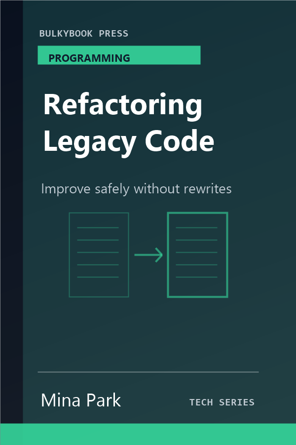 Refactoring Legacy Code